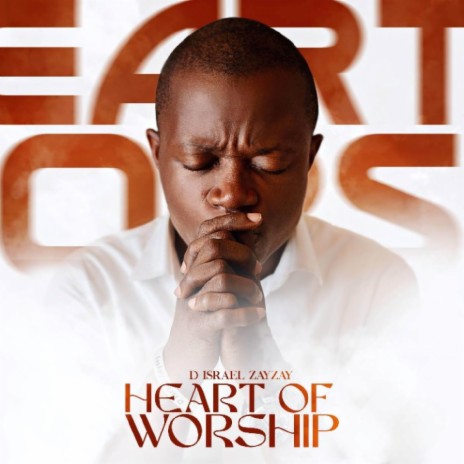 Heart Of Worship | Boomplay Music