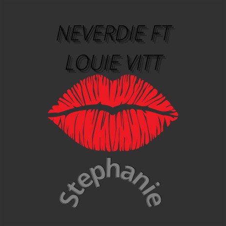 Stephanie ft. Louie Vitt | Boomplay Music