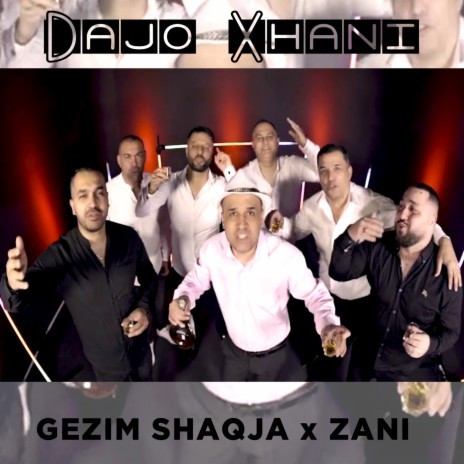 Dajo Xhani (Durrsakshe) ft. Zani