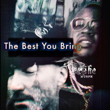 The Best You Bring ft. Ang Bang
