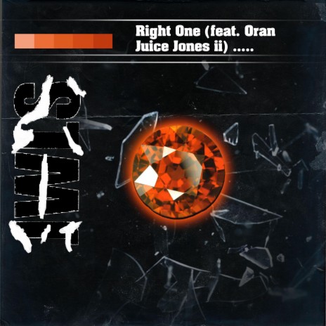 Right One (Radio Edit) ft. Oran Juice Jones II