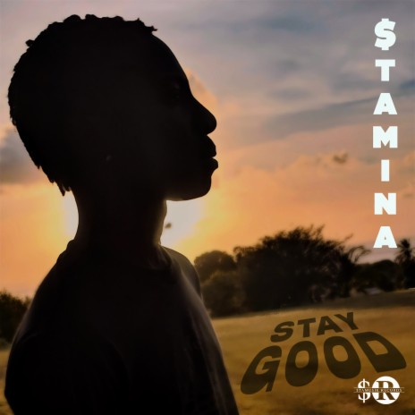 Stay Good | Boomplay Music