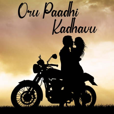 Oru Paadhi Kadhavu | Boomplay Music