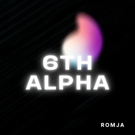 6th Alpha | Boomplay Music