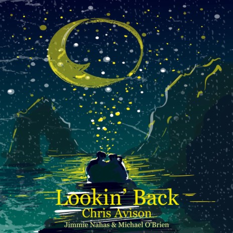 Lookin' Back (feat. Jimmie Nahas & Michael O'Brien) | Boomplay Music