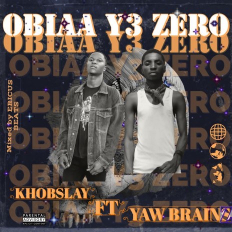 Obiaa Y3 Zero ft. Yaw Brainz | Boomplay Music