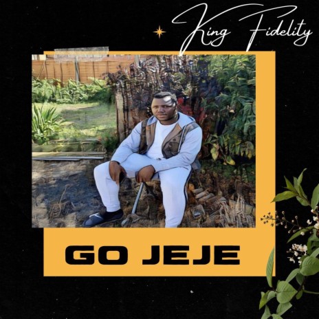 GO JEJE | Boomplay Music