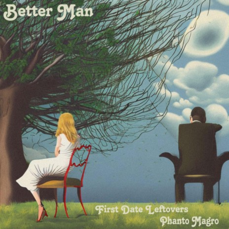 Better Man ft. Phanto Magro | Boomplay Music