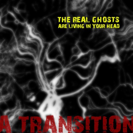 The real ghosts are living in your head | Boomplay Music