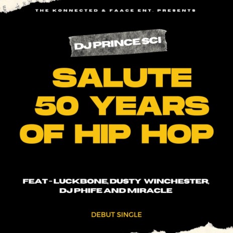 Salute 50 Years of Hip Hop ft. Dusty Winchester, DJ Phife & Miracle | Boomplay Music