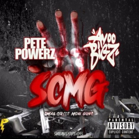 SCMG ft. Pete Powerz | Boomplay Music