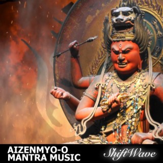 Aizen Myo-o Mantra Music