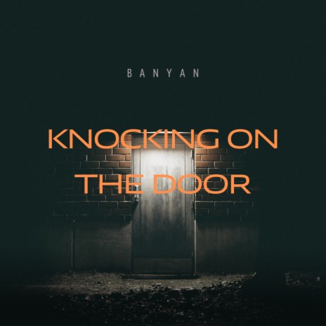 Knocking on the door | Boomplay Music