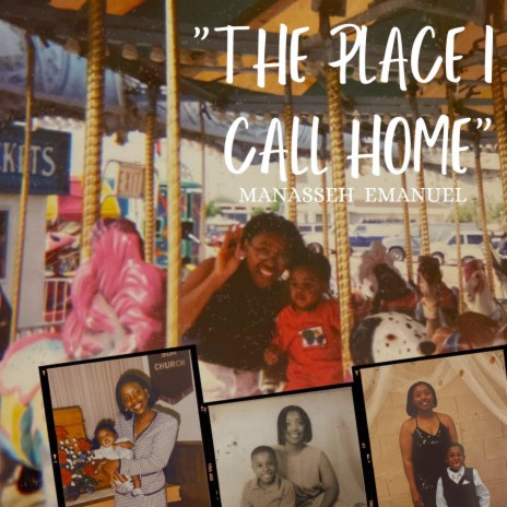 The Place I Call Home | Boomplay Music