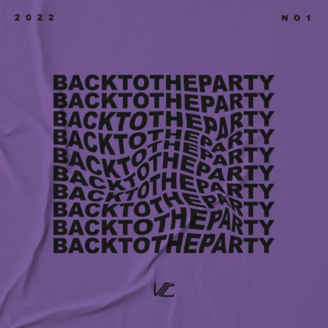 Back To The Party | Boomplay Music