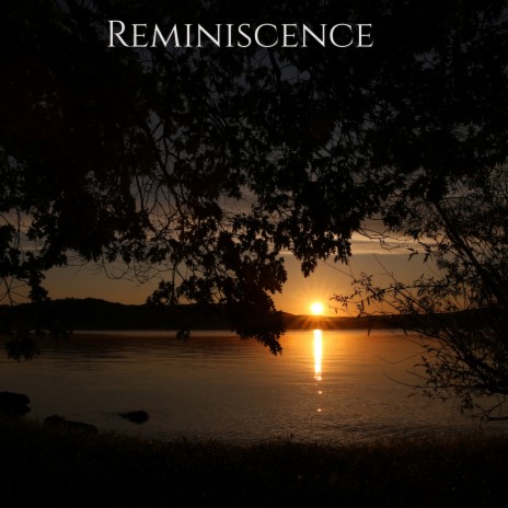 Reminiscence | Boomplay Music