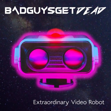 Extraordinary Video Robot | Boomplay Music