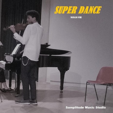SUPER DANCE | Boomplay Music