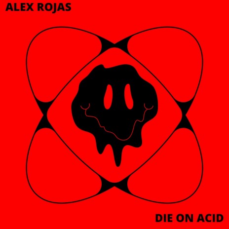 Die On Acid | Boomplay Music