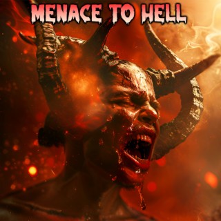 Menace To Hell