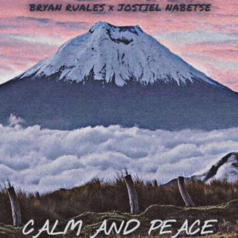 Calm and peace (Instrumental) ft. Bryan Ruales | Boomplay Music