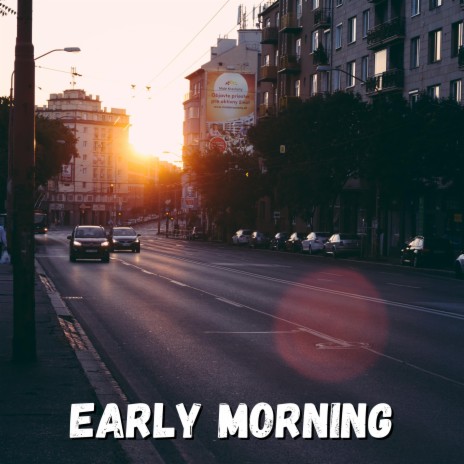Early Morning