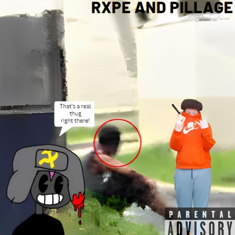 RXPE AND PILLAGE ft. KALLMESENSEI | Boomplay Music