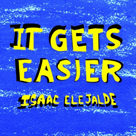 It Gets Easier | Boomplay Music