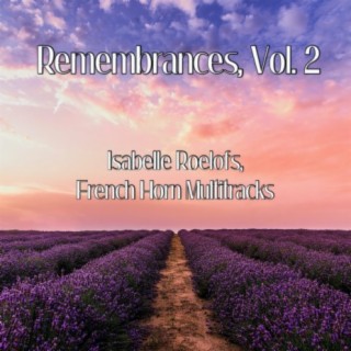 Remembrances, Vol. 2 (French Horn Multitracks)