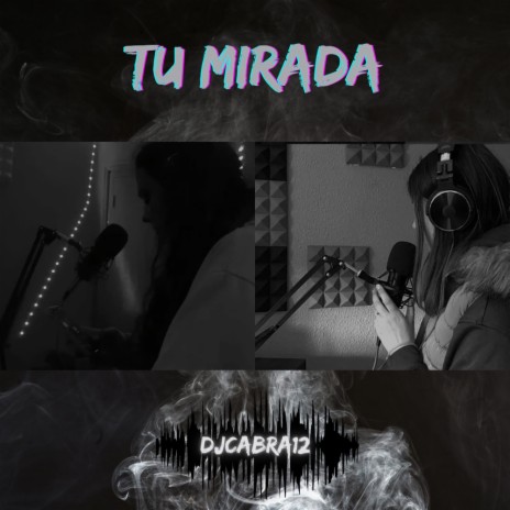 TU MIRADA ft. G.R.L | Boomplay Music
