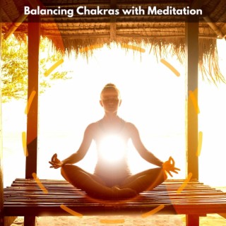 Balancing Chakras with Meditation