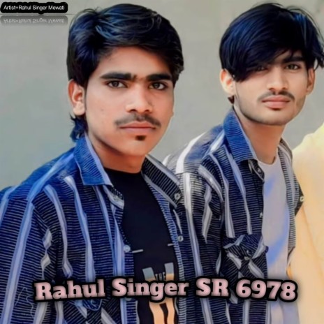 Rahul Singer SR 6978 | Boomplay Music