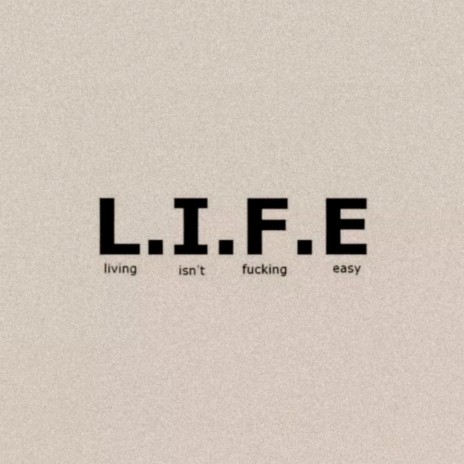 L.I.F.E | Boomplay Music