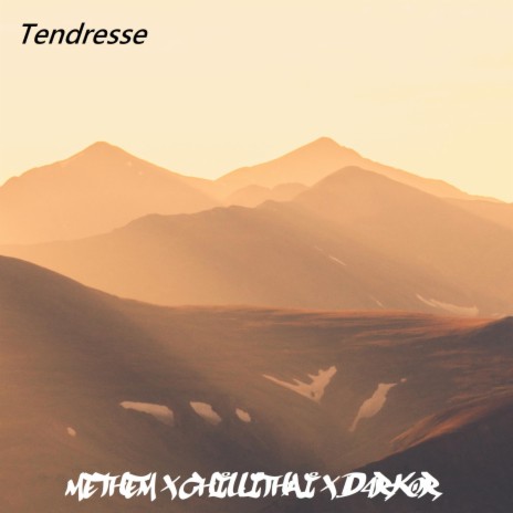 Tendresse (feat. ChilliThaï & D4rk0r)