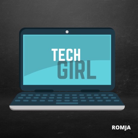 Tech Girl | Boomplay Music