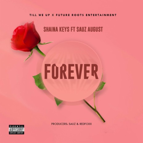 FOREVER ft. Sauz August | Boomplay Music