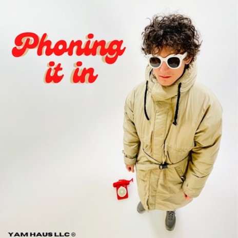 Phoning It In | Boomplay Music