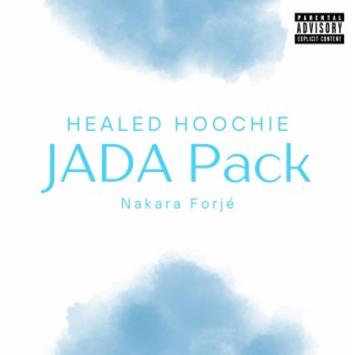 Healed Hoochie: JADA Pack