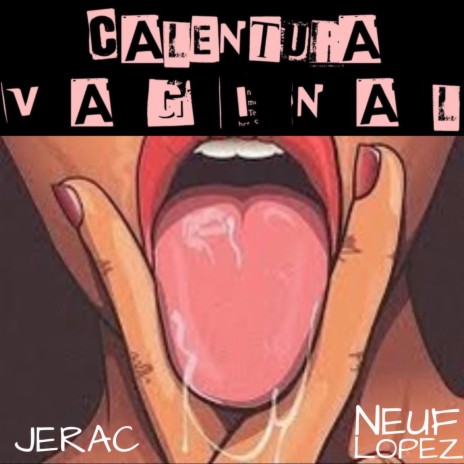 La Calentura Vaginal (Jerac & Neuf Lopez Tribal Mix)