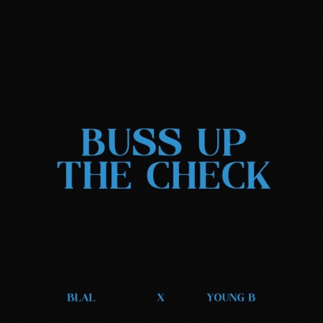 Buss Up The Check | Boomplay Music