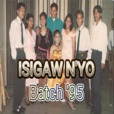ISIGAW N'YO BATCH '95