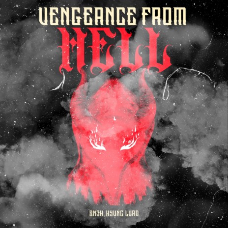 Vengeance From Hell ft. HYVNG LVRD | Boomplay Music