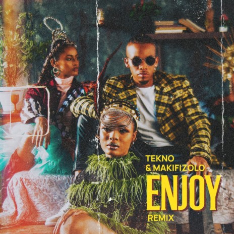 Enjoy (Remix) ft. Mafikizolo