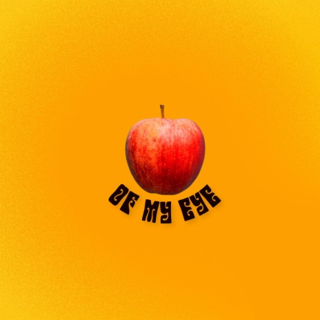 apple of my eye | Boomplay Music
