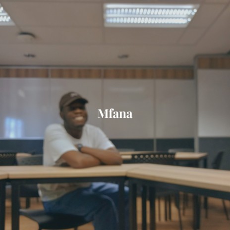 Mfana | Boomplay Music