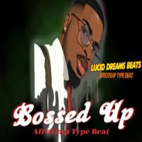 Bossed Up (Afro Trap Type Beats) | Boomplay Music