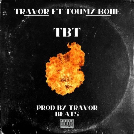 Travor TBT ft. Toumy Boiie | Boomplay Music