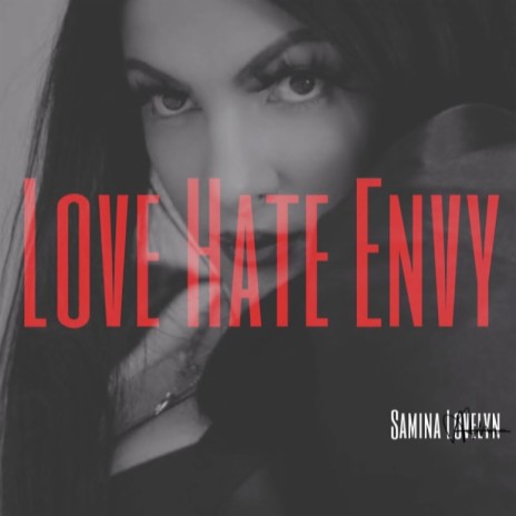 Love Hate Envy | Boomplay Music