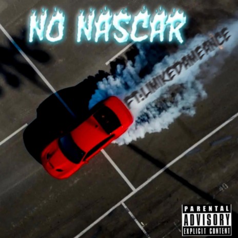 No Nascar ft. LiMikeDaMeance | Boomplay Music