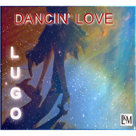 Dancin' Love | Boomplay Music